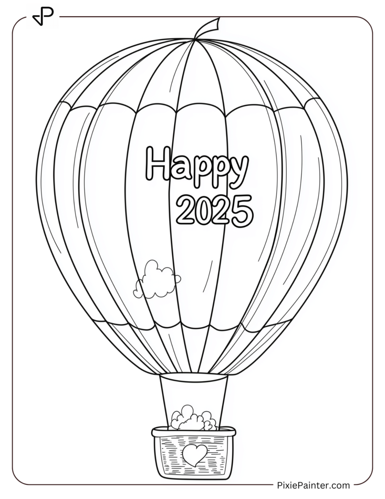 Cute New Year Coloring Pages With A Hot Air Balloon And Happy 2025 On The Basket