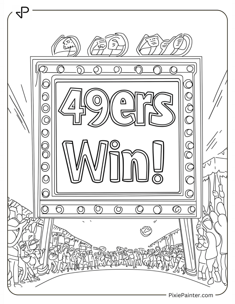 Coloring Page Where Scoreboard Displaying "49ers Win!" Celebration