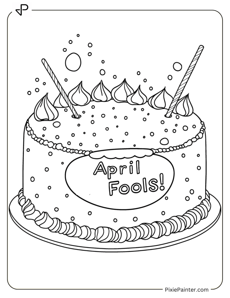 Fun Cake With “April Fools!” Written On It