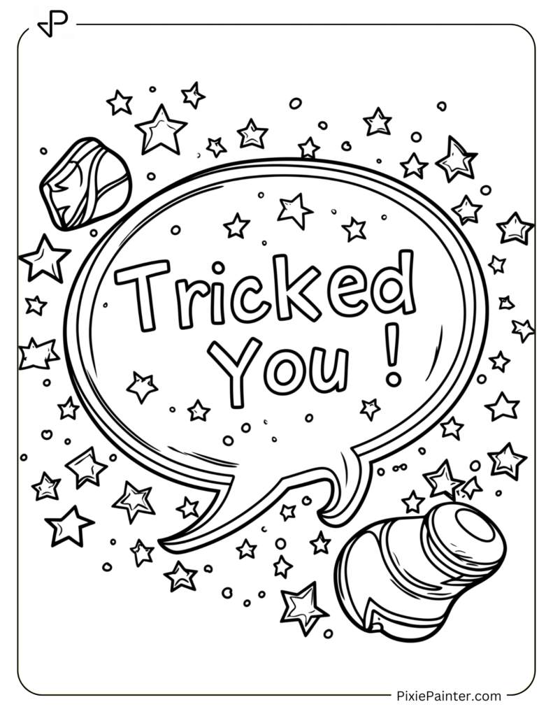 April Fools Day Coloring Page - “Tricked You!” Speech Bubble With Fun Stars